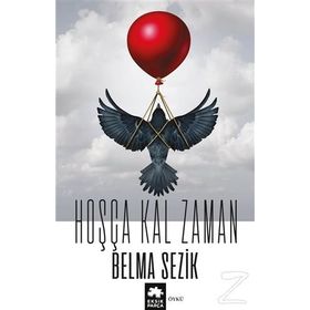 Hoşça Kal Zaman - Belma Sezik
