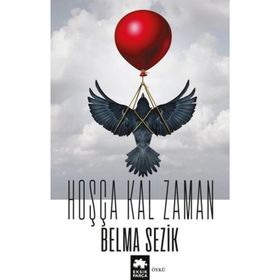 Hoşça Kal Zaman - Belma Sezik