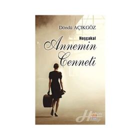 Hoşçakal Annemin Cenneti - Döndü Açıkgöz