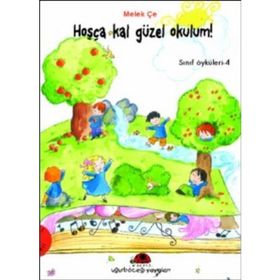 HOŞÇAKAL GÜZEL OKULUM SINIF ÖYKÜLERİ - 4 - MELEK ÇE