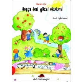 HOŞÇAKAL GÜZEL OKULUM SINIF ÖYKÜLERİ - 4 - MELEK ÇE