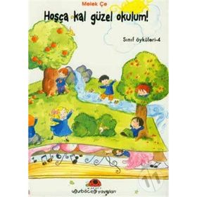 HOŞÇAKAL GÜZEL OKULUM SINIF ÖYKÜLERİ - 4 - MELEK ÇE