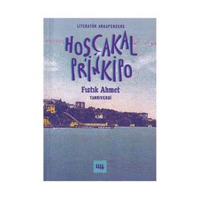 HOŞÇAKAL PRINKIPO BIR RÜYAYDI UNUT GITSIN - FISTIK AHMET TANRIVERDİ