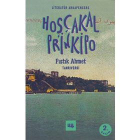 HOŞÇAKAL PRINKIPO BIR RÜYAYDI UNUT GITSIN - FISTIK AHMET TANRIVERDİ