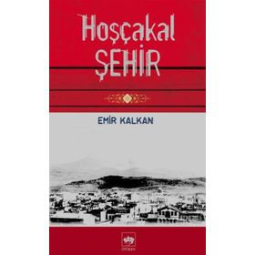 HOŞÇAKAL ŞEHİR - EMIR KALKAN