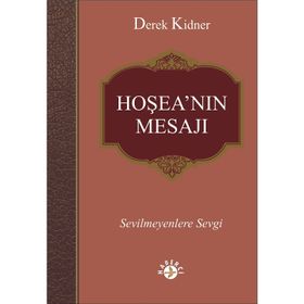 Hoşea’nın Mesajı - Derek Kidner