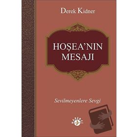 Hoşea’nın Mesajı - Derek Kidner