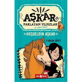 Hoşgeldin Aşkar - Aşkar Ve Parlayan Yıldızlar 1 - Canan Ekici
