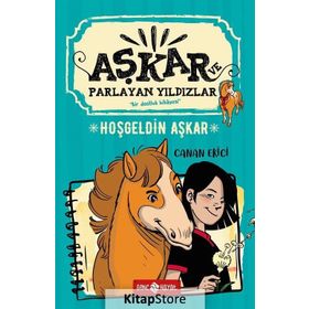 Hoşgeldin Aşkar - Aşkar Ve Parlayan Yıldızlar 1 - Canan Ekici