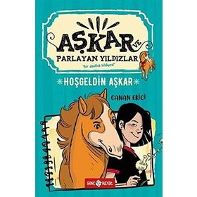 Hoşgeldin Aşkar - Aşkar Ve Parlayan Yıldızlar 1 - Canan Ekici