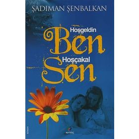 HOŞGELDİN BEN HOŞÇAKAL SEN - ŞADIMAN ŞENBALKAN