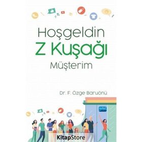 Hoşgeldin Z Kuşağı Müşterim - Nobel Yayınevi