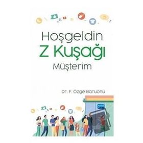 Hoşgeldin Z Kuşağı Müşterim - Nobel Yayınevi