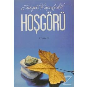 HOŞGÖRÜ - TURGUT KARABULUT