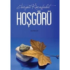 HOŞGÖRÜ - TURGUT KARABULUT