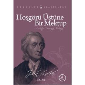 HOŞGÖRÜ ÜSTÜNE BIR MEKTUP (4. BASKI) - JOHN LOCKE