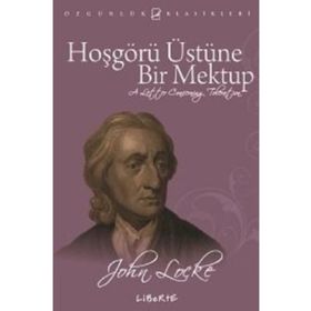 HOŞGÖRÜ ÜSTÜNE BIR MEKTUP (4. BASKI) - JOHN LOCKE