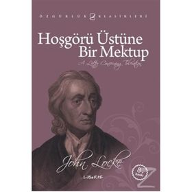 HOŞGÖRÜ ÜSTÜNE BIR MEKTUP (4. BASKI) - JOHN LOCKE