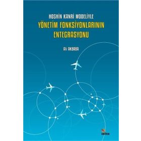 Hoshin Kanri Modeliyle Yönetim Fonksiyonlarının Entegrasyonu - Kriter Yayınları