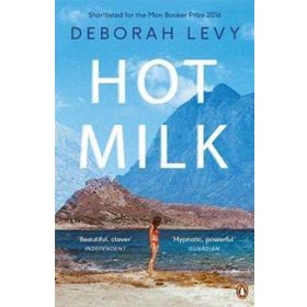 Hot Milk - Deborah Levy