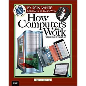 HOW COMPUTERS WORK - RON WHITE