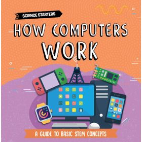 HOW COMPUTERS WORK - RON WHITE