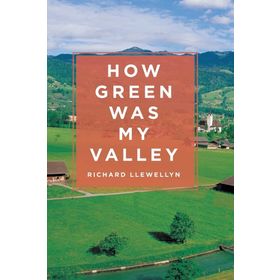 HOW GREEN WAS MY VALLEY - RICHARD LLEWELLYN