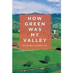 HOW GREEN WAS MY VALLEY - RICHARD LLEWELLYN