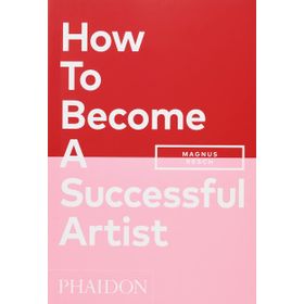 How To Become A Successful Artist - Magnus Resch
