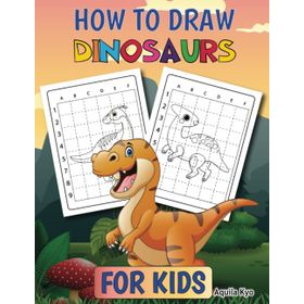 How to Draw Dinosaurs - Fiona Watt