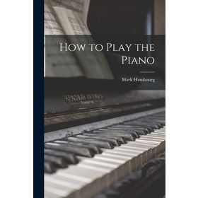 How to Play the Piano - James Rhodes