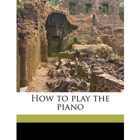 How to Play the Piano - James Rhodes