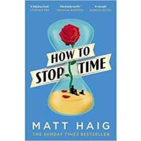 How To Stop Time - Matt Haig