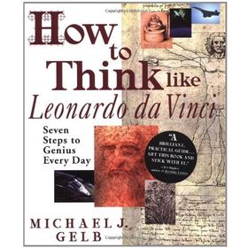How to Think Like da Vinci - Daniel Smith