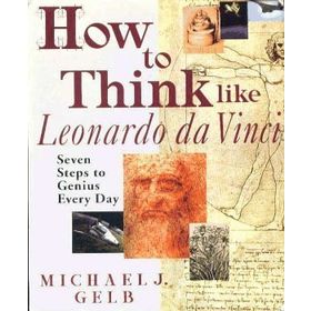 How to Think Like da Vinci - Daniel Smith