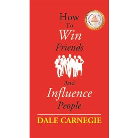 How to Win Friends and Influence People - Dale Darnegıe
