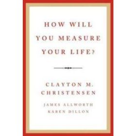 How Will You Measure Your Life - Clayton M. Christensen