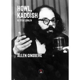 Howl, Kaddish ve Öteki Şiirler - Allen Ginsberg