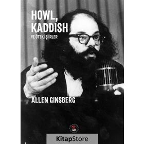 Howl, Kaddish ve Öteki Şiirler - Allen Ginsberg