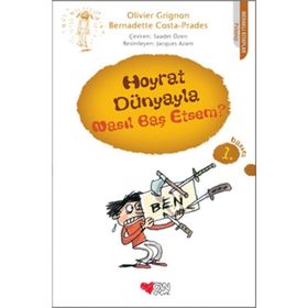 HOYRAT DÜNYAYLA NASIL BAŞ ETSEM? - OLIVIER GRIGNON;BERNADETTE COSTA-PRADES