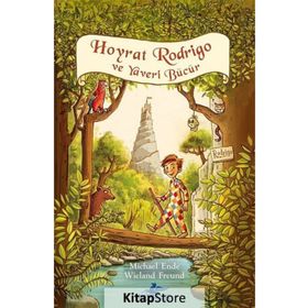 Hoyrat Rodrigo ve Yaveri Bücür - Michael Ende