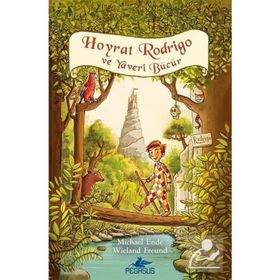Hoyrat Rodrigo ve Yaveri Bücür - Michael Ende