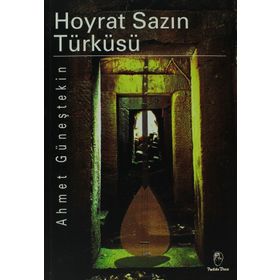 HOYRAT SAZIN TÜRKÜSÜ - AHMET GÜNEŞTEKIN