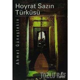 HOYRAT SAZIN TÜRKÜSÜ - AHMET GÜNEŞTEKIN
