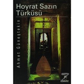 HOYRAT SAZIN TÜRKÜSÜ - AHMET GÜNEŞTEKIN