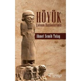 Höyük - A. Semih Tulay