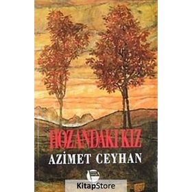 HOZANDAKI KIZ - AZIMET CEYHAN