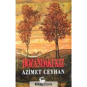 HOZANDAKI KIZ - AZIMET CEYHAN