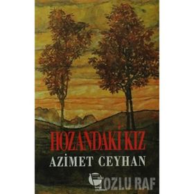 HOZANDAKI KIZ - AZIMET CEYHAN