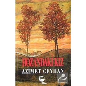 HOZANDAKI KIZ - AZIMET CEYHAN